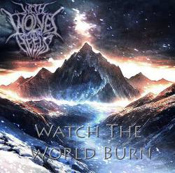 With Wolves At Our Heels : Watch the World Burn